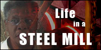 Life in a Steel Mill